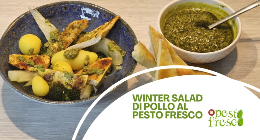 Winter salad di pollo al Pesto Fresco genovese ricetta